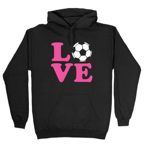 Love Soccer Hooded Sweatshirt