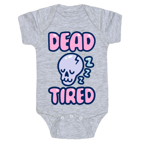 Dead Tired Baby One-Piece