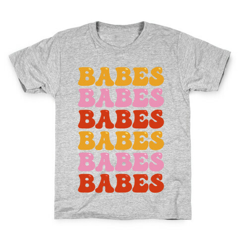 Babes Babes Babes Kids T-Shirt