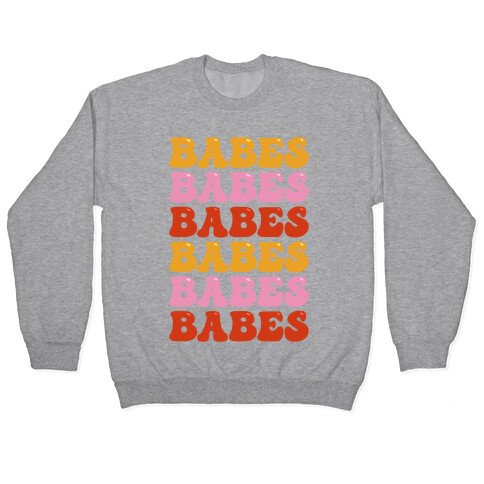 Babes Babes Babes Pullover