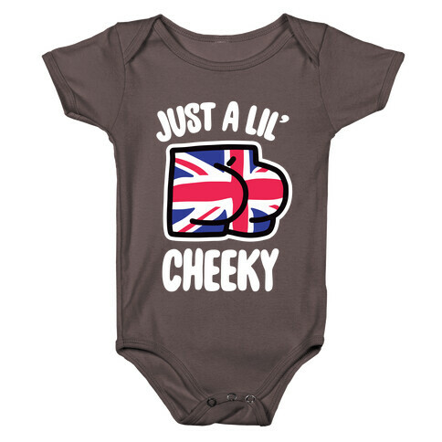 Just A Lil' Cheeky Baby One-Piece