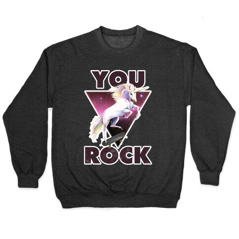 You Rock Unicorn Pullover