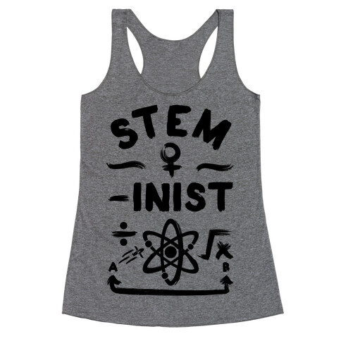 STEM-ininst (STEM Field Feminist) Racerback Tank Top