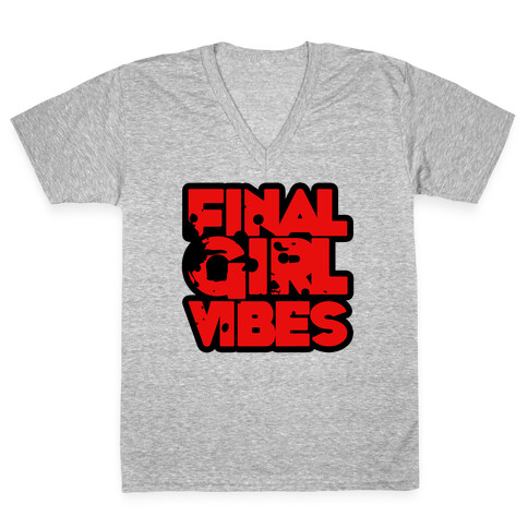 Final Girl Vibes V-Neck Tee Shirt