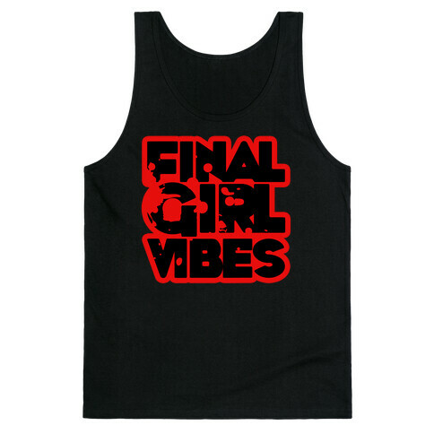 Final Girl Vibes Tank Top