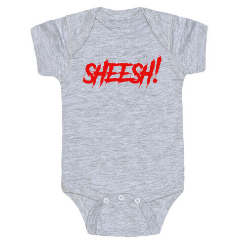 Sheesh (Slasher) Baby One-Piece