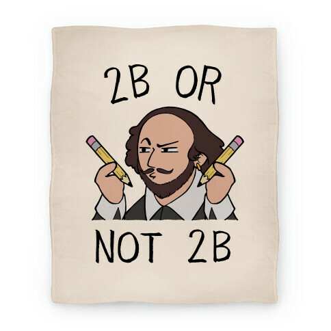 2B Or Not 2B Blanket