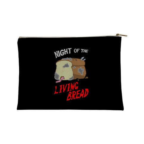 Night Of The Living Bread Accessory Bag