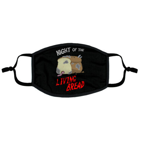 Night Of The Living Bread Flat Face Mask