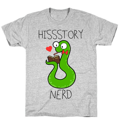 Hissstory Nerd T-Shirt