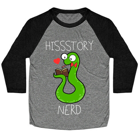 Hissstory Nerd Baseball Tee