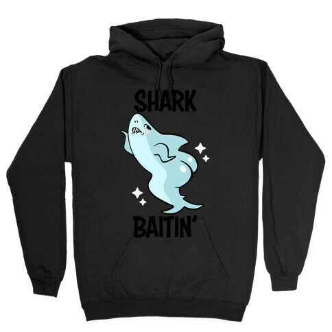 Shark Baitin' Hooded Sweatshirt