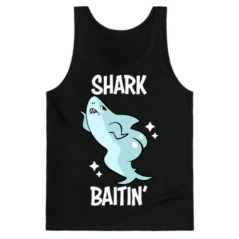 Shark Baitin' Tank Top