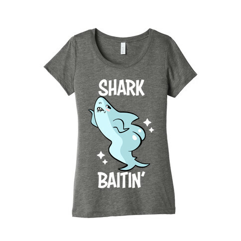 Shark Baitin' Womens T-Shirt