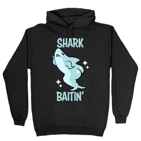 Shark Baitin' Hooded Sweatshirt