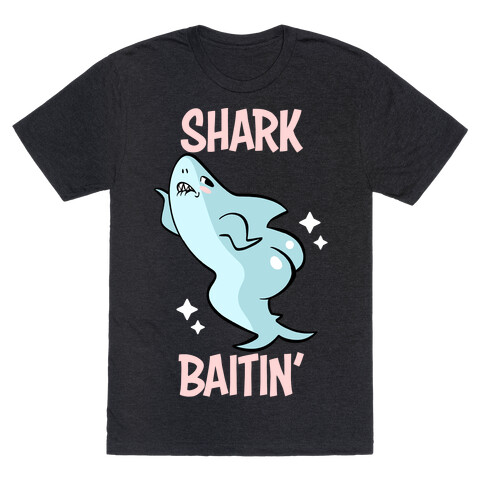 Shark Baitin' T-Shirt