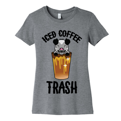 Iced Coffee Trash Womens T-Shirt