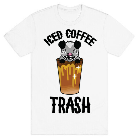 Iced Coffee Trash T-Shirt