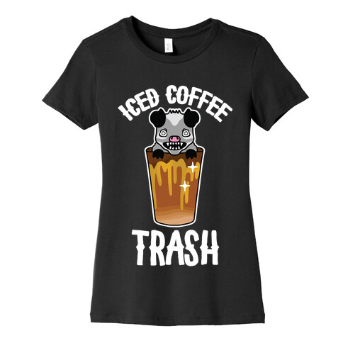 Iced Coffee Trash Womens T-Shirt