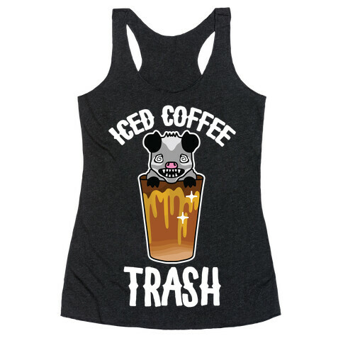 Iced Coffee Trash Racerback Tank Top