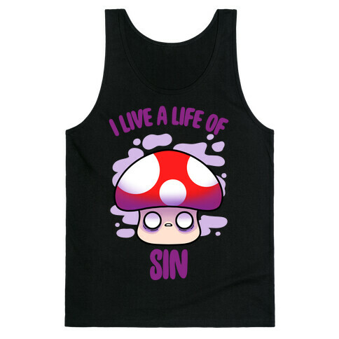 I Live A Life Of Sin Tank Top
