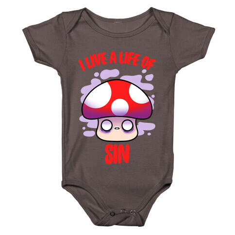 I Live A Life Of Sin Baby One-Piece