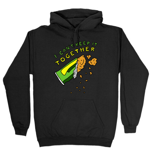 I Can't Keep It Together Granola Bar Hooded Sweatshirt