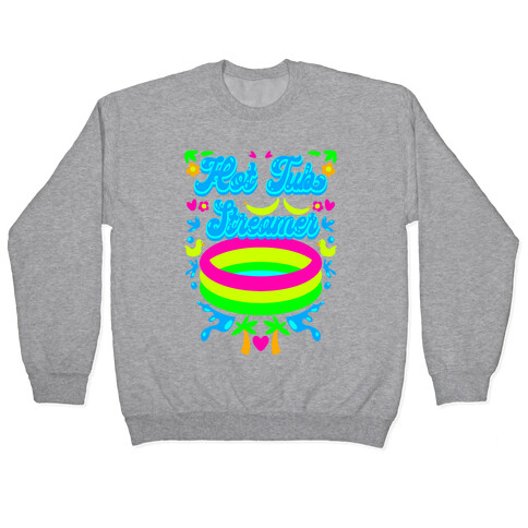 Hot Tub Streamer Pullover