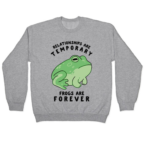 Frogs Are Forever Pullover