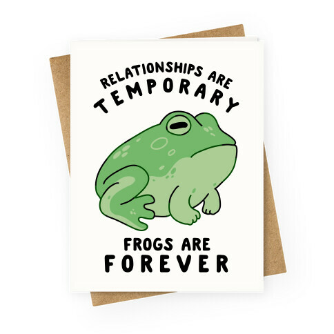 Frogs Are Forever Greeting Card