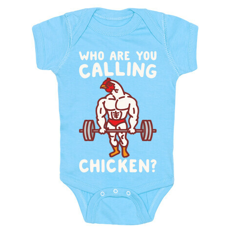 Who Are You Calling Chicken White Print Baby One-Piece
