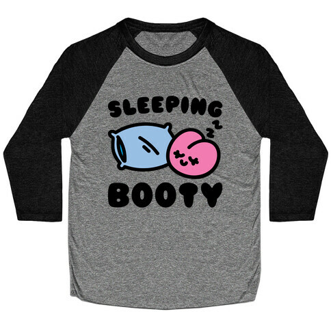 Sleeping Booty Baseball Tee