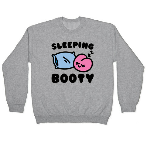 Sleeping Booty Pullover