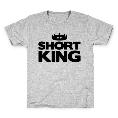 Short King Kids T-Shirt