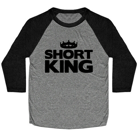 Short King Baseball Tee