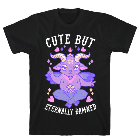 Cute But Eternally Damned T-Shirt