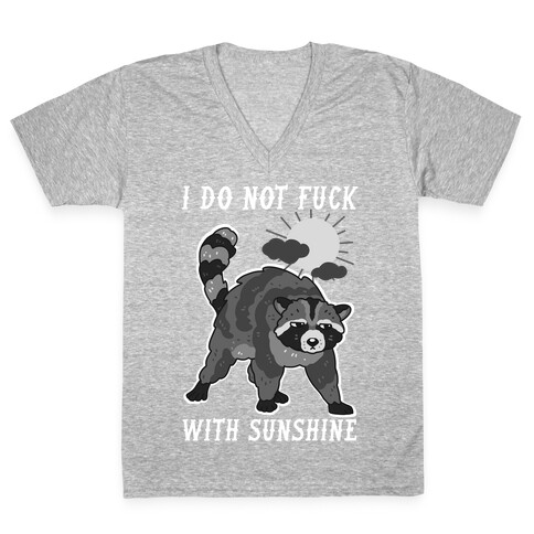 I Do Not F*** With Sunshine Raccoon V-Neck Tee Shirt