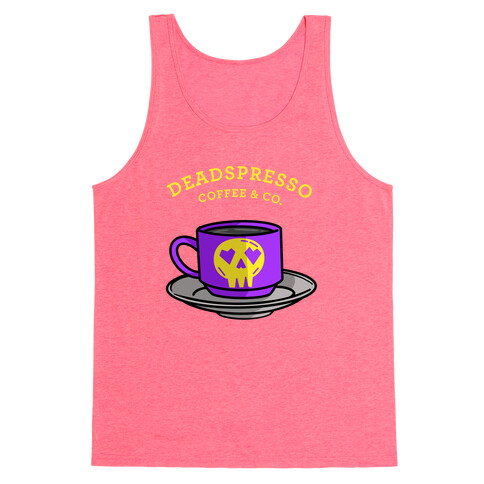 Deadspresso  Tank Top