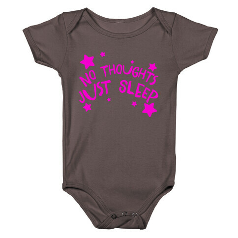 No Thoughts Just Sleep Baby One-Piece