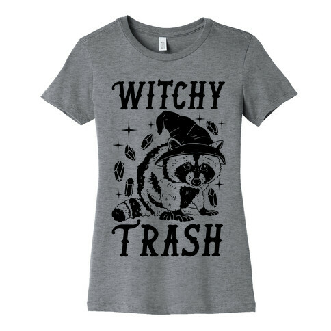 Witchy Trash Womens T-Shirt