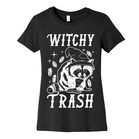 Witchy Trash Womens T-Shirt