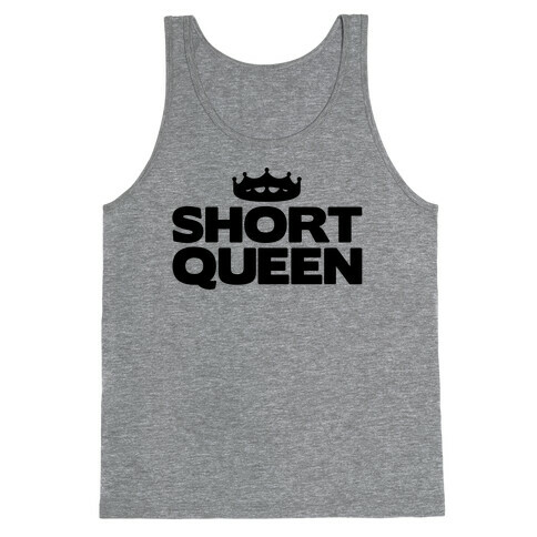 Short Queen Tank Top