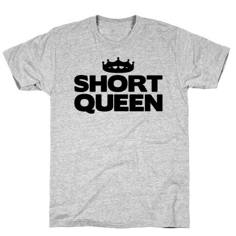 Short Queen T-Shirt