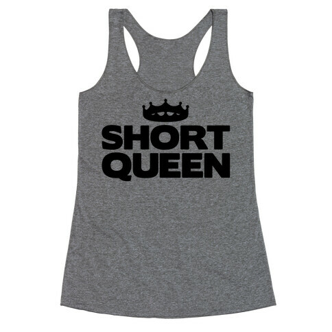 Short Queen Racerback Tank Top