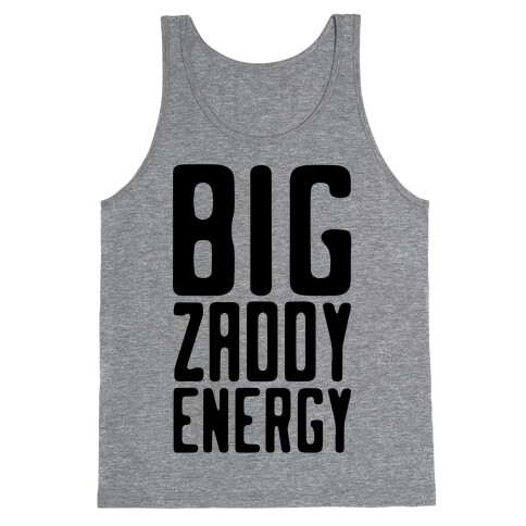 Big Zaddy Energy Tank Top