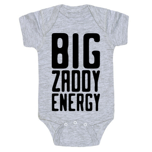 Big Zaddy Energy Baby One-Piece