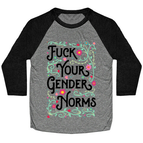 F*** Your Gender Norms Baseball Tee