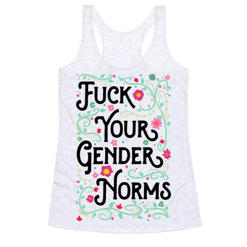 F*** Your Gender Norms Racerback Tank Top
