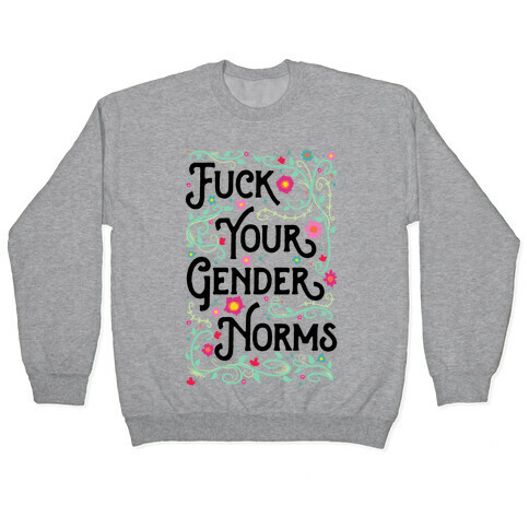 F*** Your Gender Norms Pullover