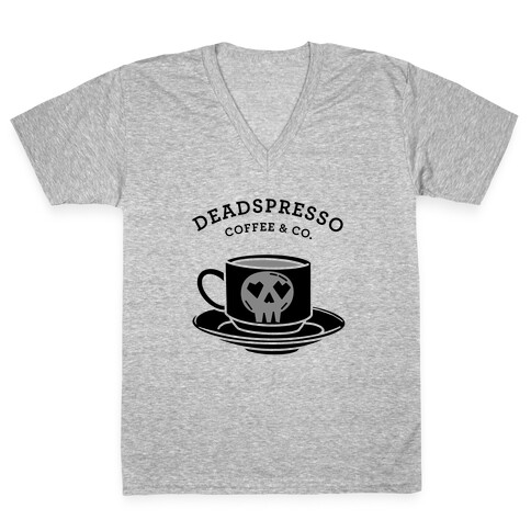 Deadspresso (Black)  V-Neck Tee Shirt